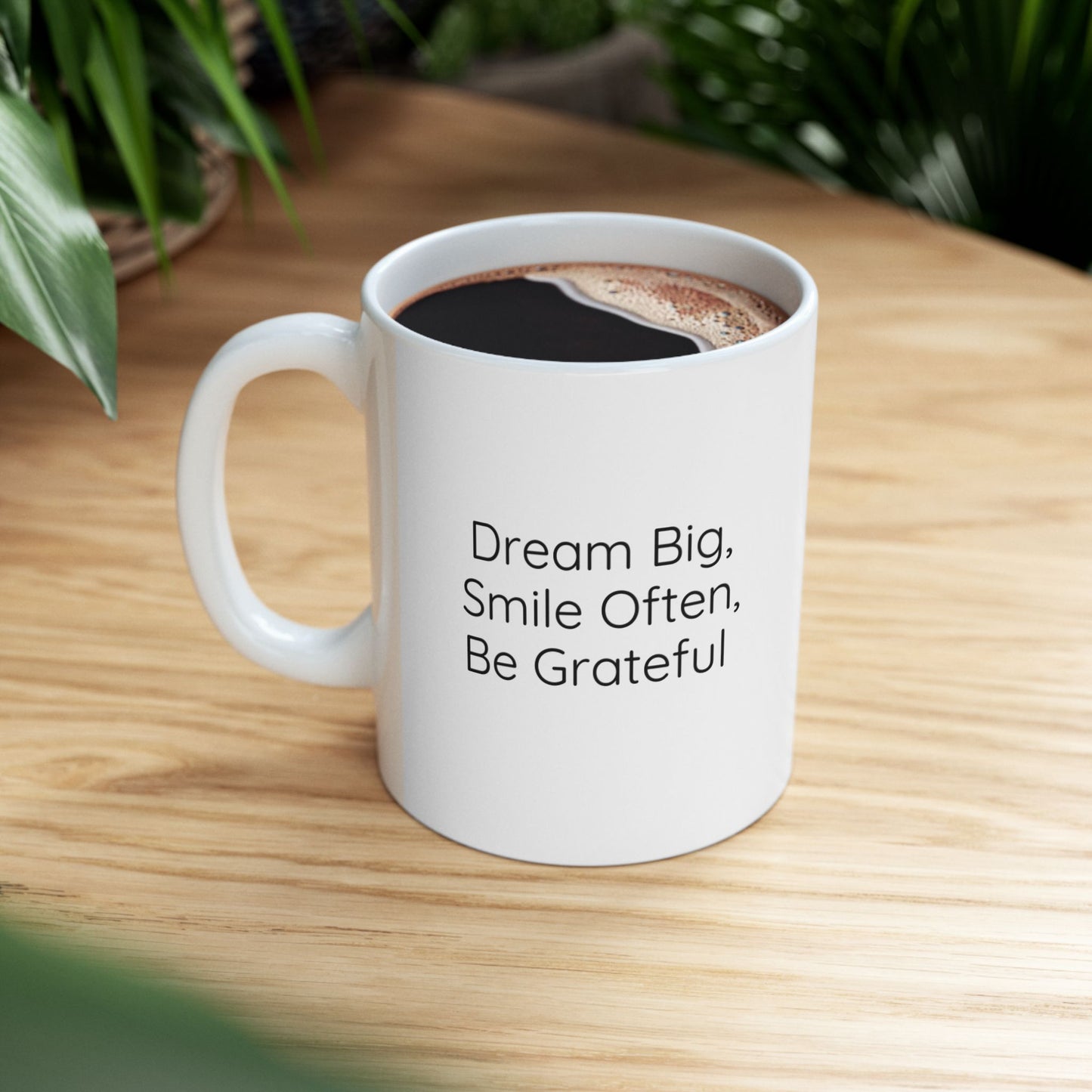 Inspirational Ceramic Mug - "Dream Big, Smile Often, Be Grateful" - Motivational 11oz & 15oz Coffee Cup