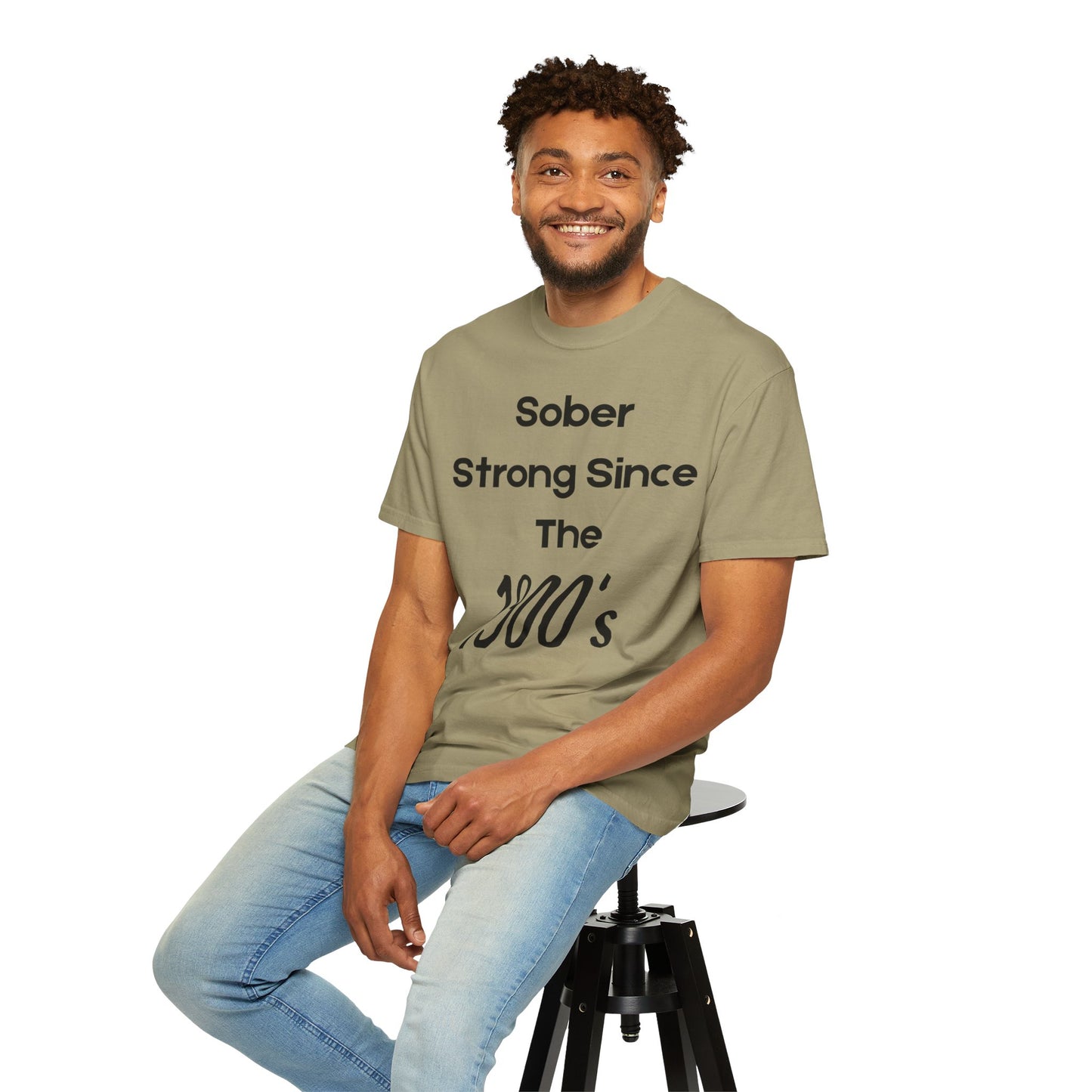 'Sober Strong Since the 1900s' T-shirt | Unisex Garment-Dyed Tee for Recovery, Recovery Awareness, Casual Wear, Sobriety