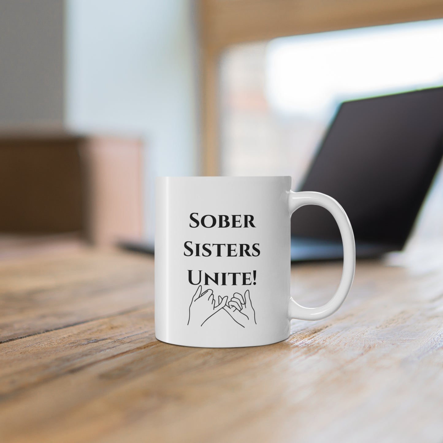 "Sober Sisters Unite" with Hands- Sobriety Mug 11oz