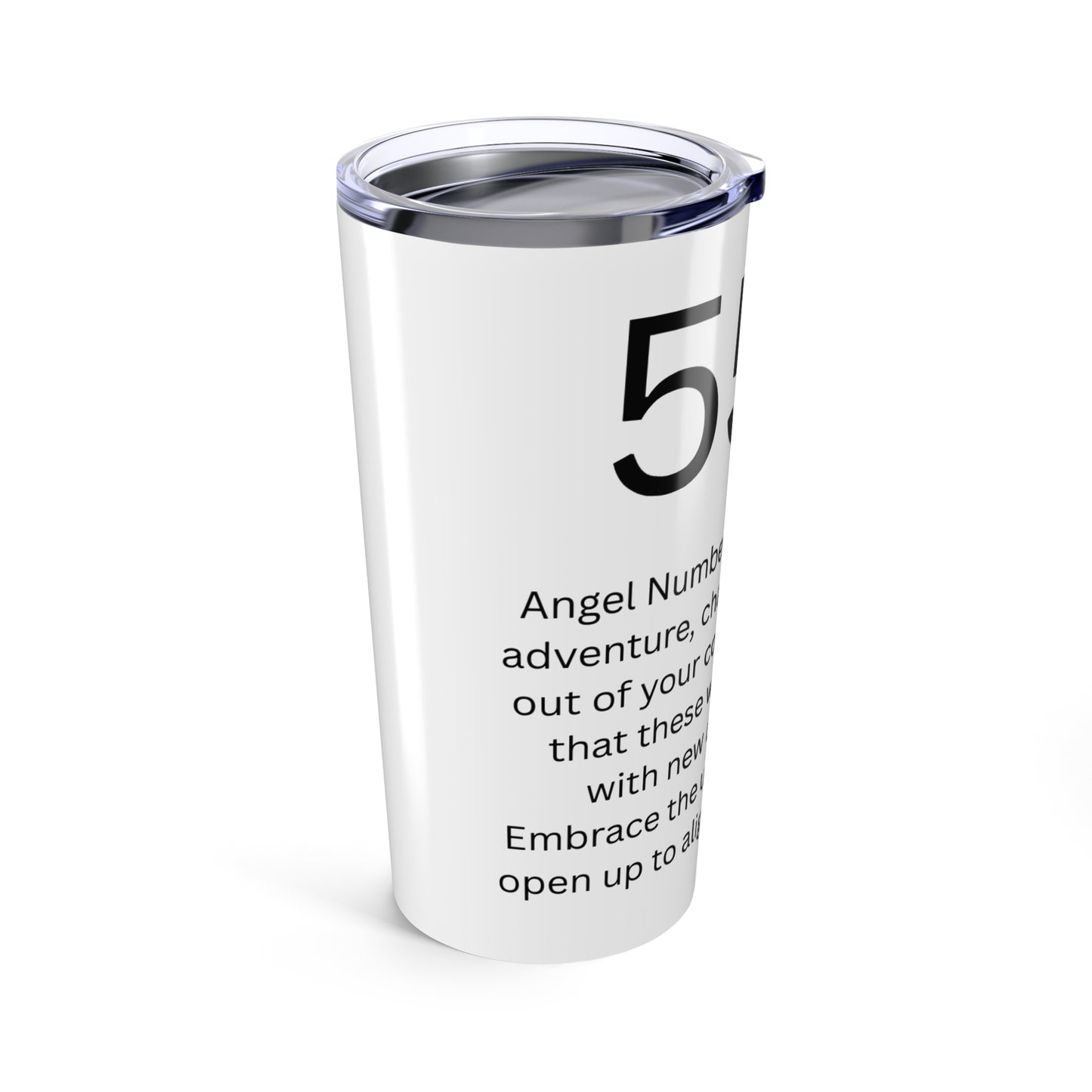 Angel Number 555 - Inspirational Tumbler 20oz, Motivational Mug, Unique Travel Cup, Encouraging Drinkware, Numerology Inspiration