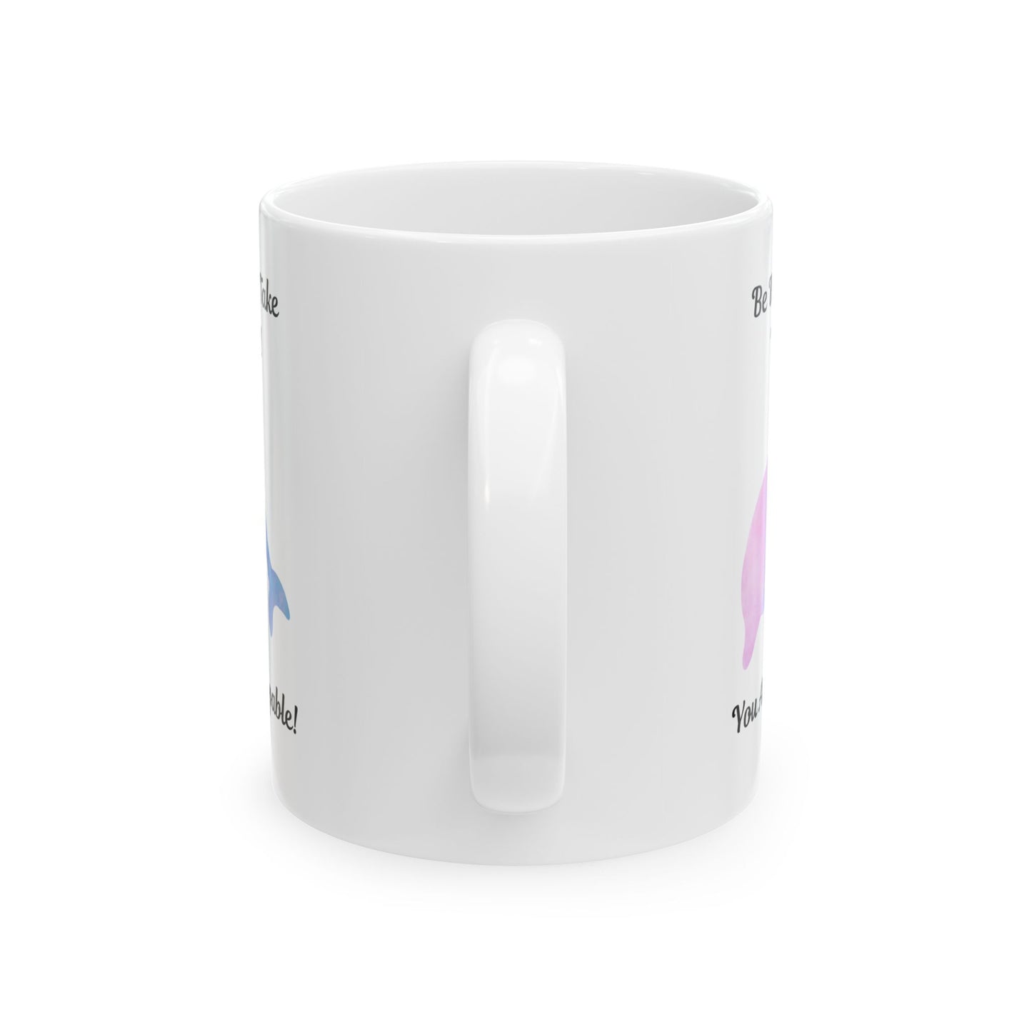 Inspirational Dolphin Ceramic Mug - 'Be Brave' & 'You Are Unstoppable' Quotes