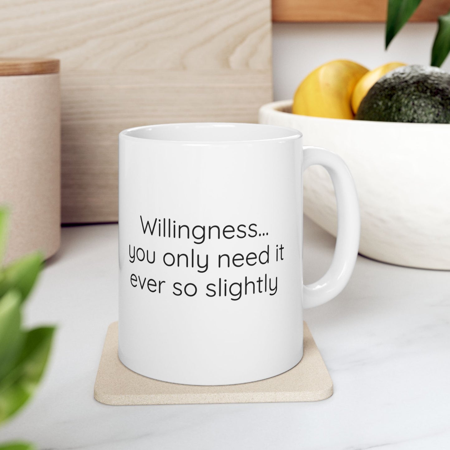 Willingness Inspirational Ceramic Mug - 11oz & 15oz - Perfect Gift for Coffee Lovers