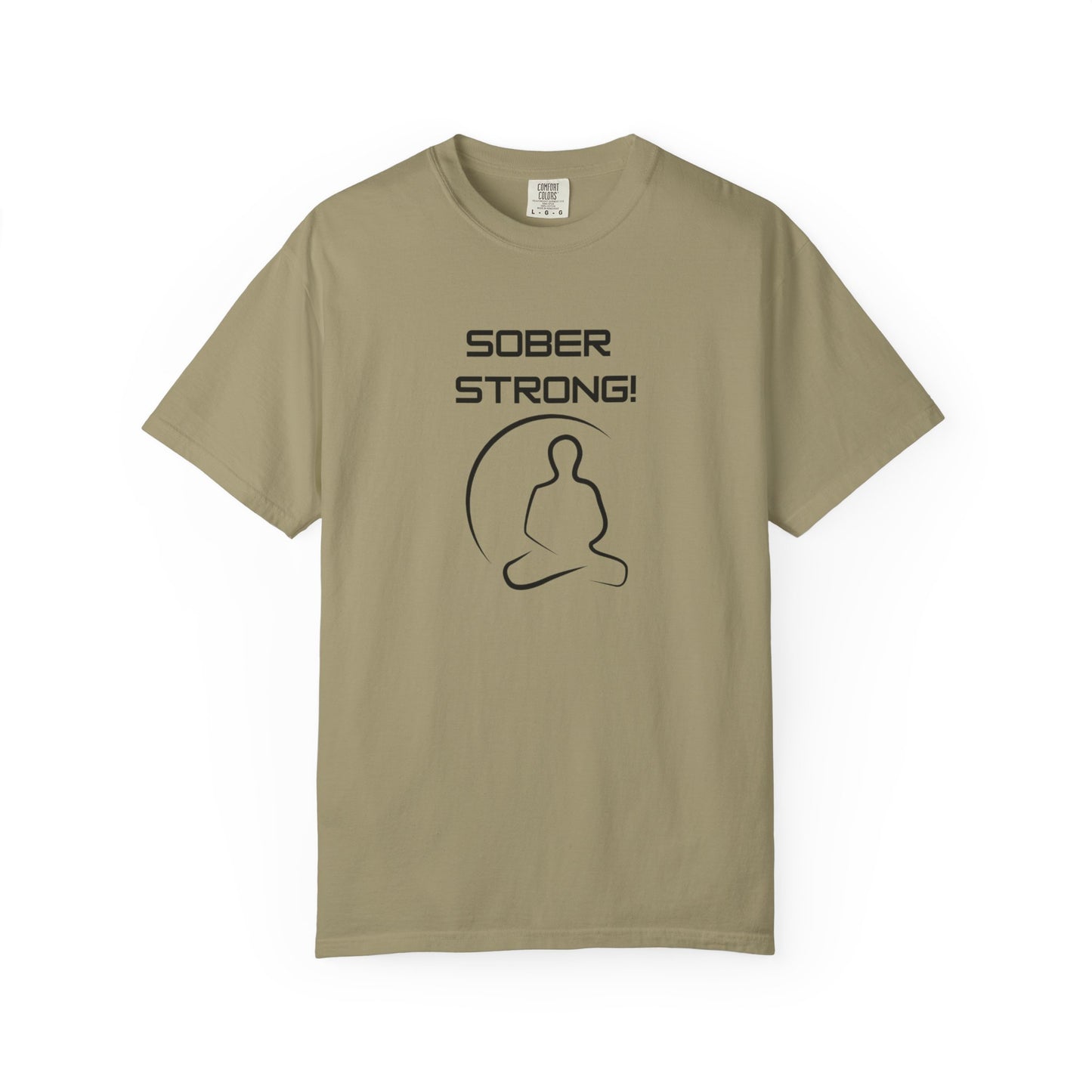 'Sober Strong' - Unisex Graphic Shirt, Positive Vibes, Casual Wear