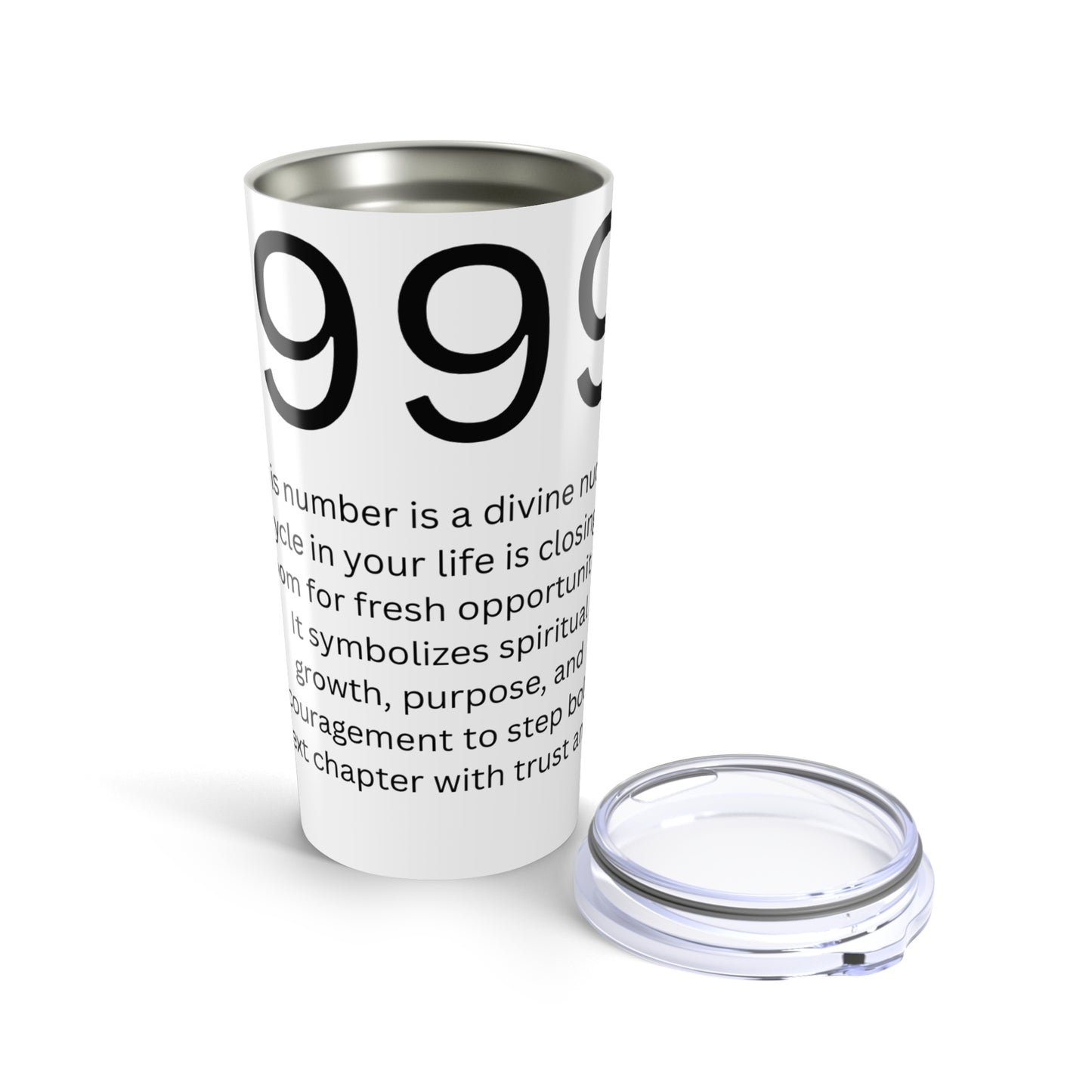 Angel Number 999 - Inspirational 20oz Tumbler | Spiritual Growth Motivation | Perfect Gift for Friends | Positive Affirmations | Daily Reminder Mug