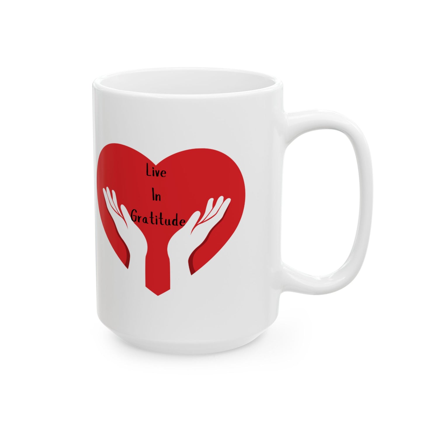 Live In Gratitude - Inspirational Ceramic Mug, (11oz, 15oz)