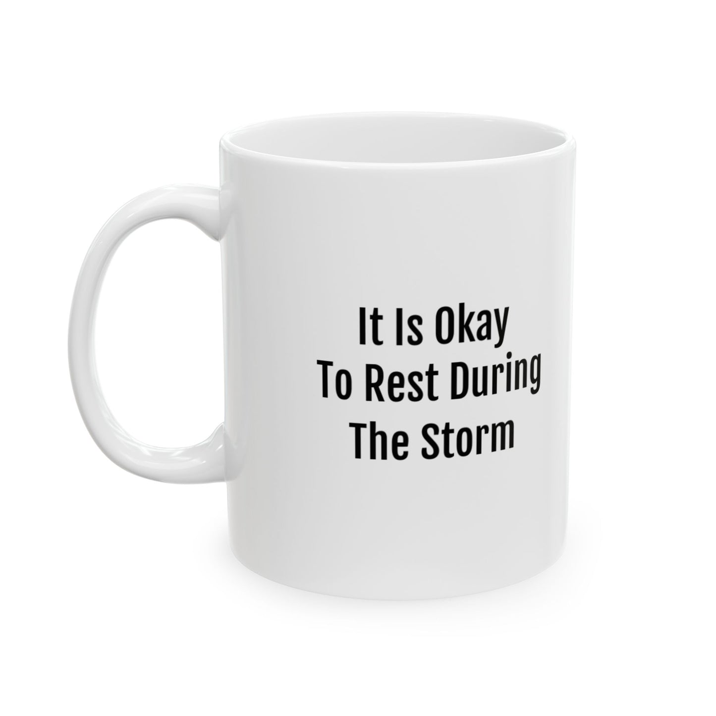 Rest During The Storm - Inspirational Ceramic Mug - Perfect for Encouragement & Self-Care