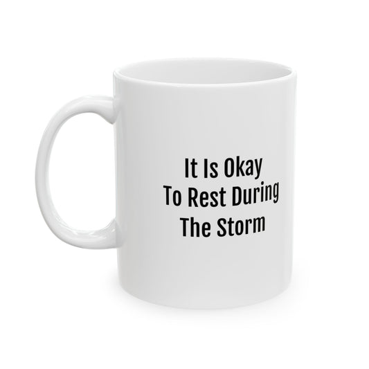 Rest During The Storm - Inspirational Ceramic Mug - Perfect for Encouragement & Self-Care