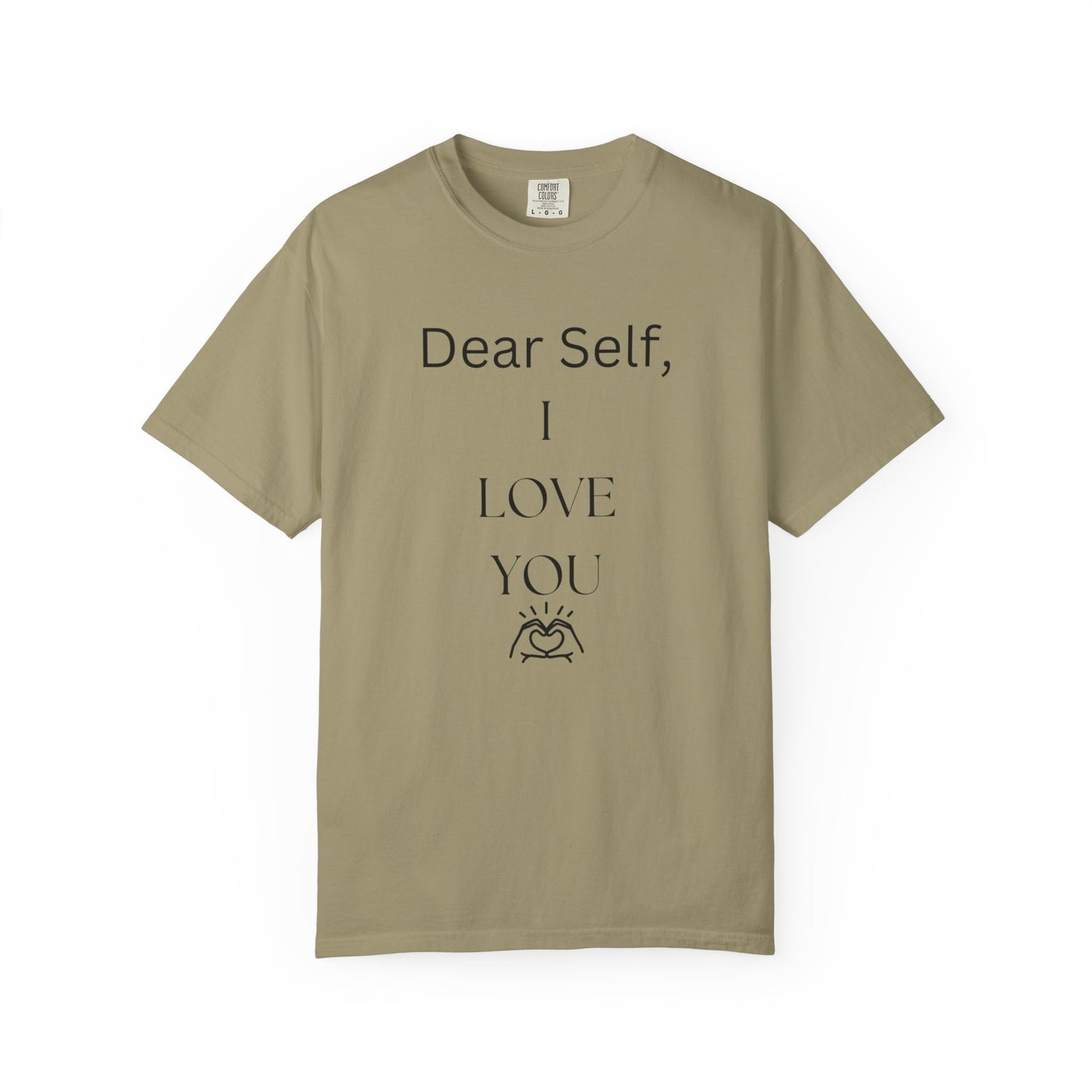 'Dear Self, I LOVE YOU' - Unisex Graphic Shirt, Positive Vibes, Casual Wear
