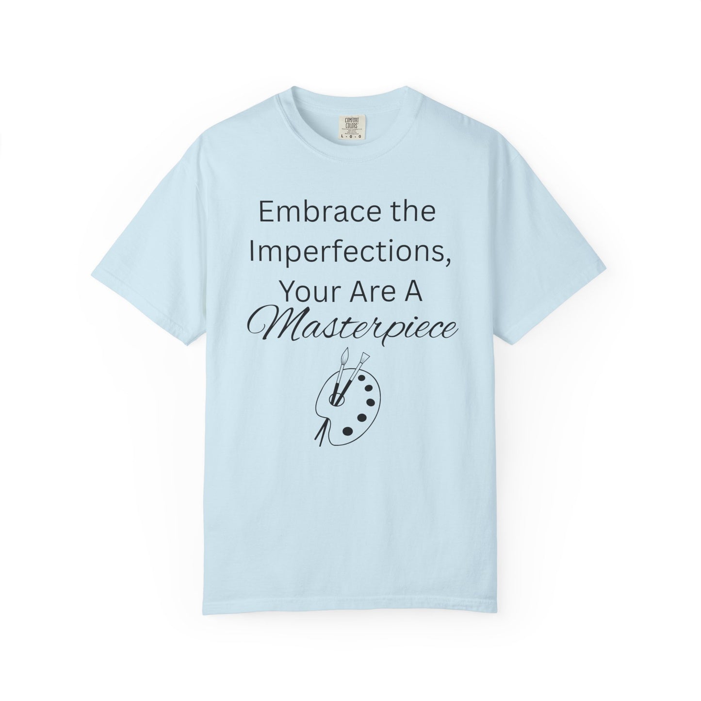 'You Are A Masterpiece' - Unisex Graphic Shirt, Positive Vibes, Casual Wear