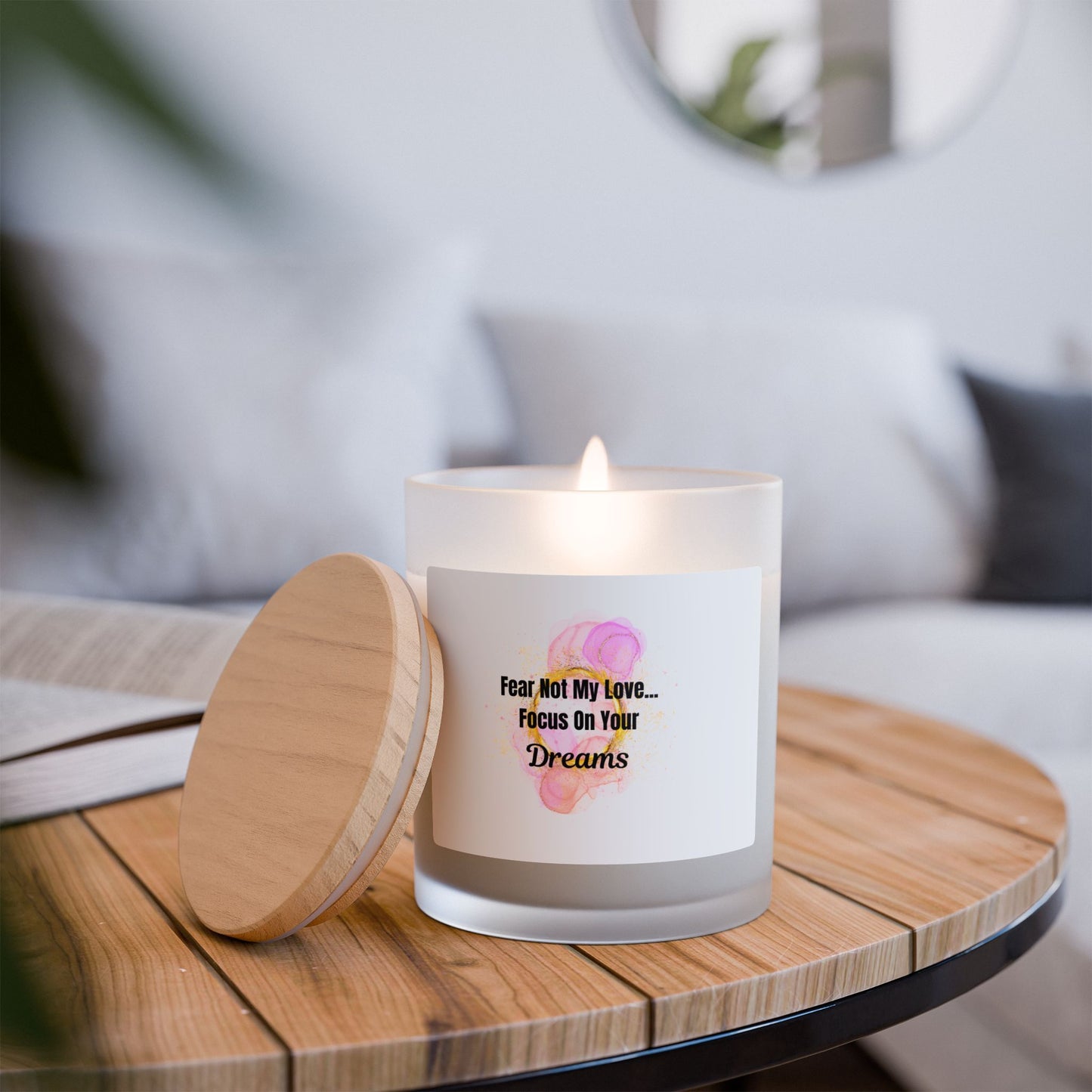 Frosted Glass Candle - "Fear Not My Love, Focus On Your Dreams" - Aromatherapy Gift for Relaxation & Motivation