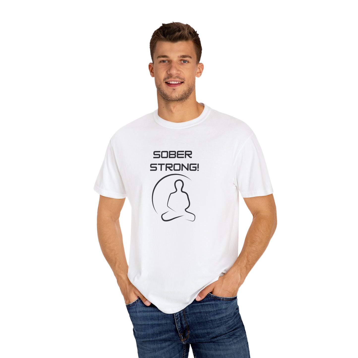 'Sober Strong' - Unisex Graphic Shirt, Positive Vibes, Casual Wear