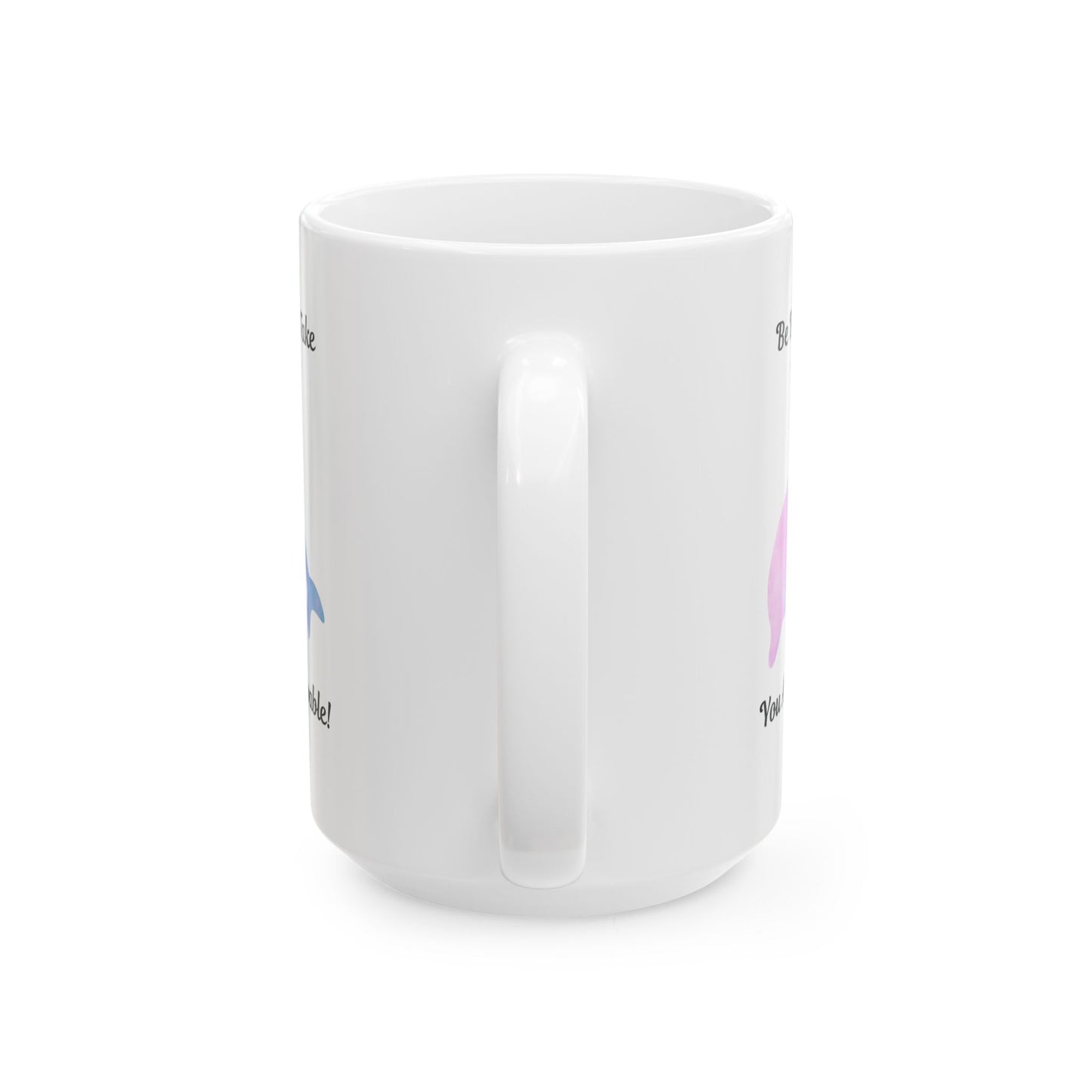 Inspirational Dolphin Ceramic Mug - 'Be Brave' & 'You Are Unstoppable' Quotes