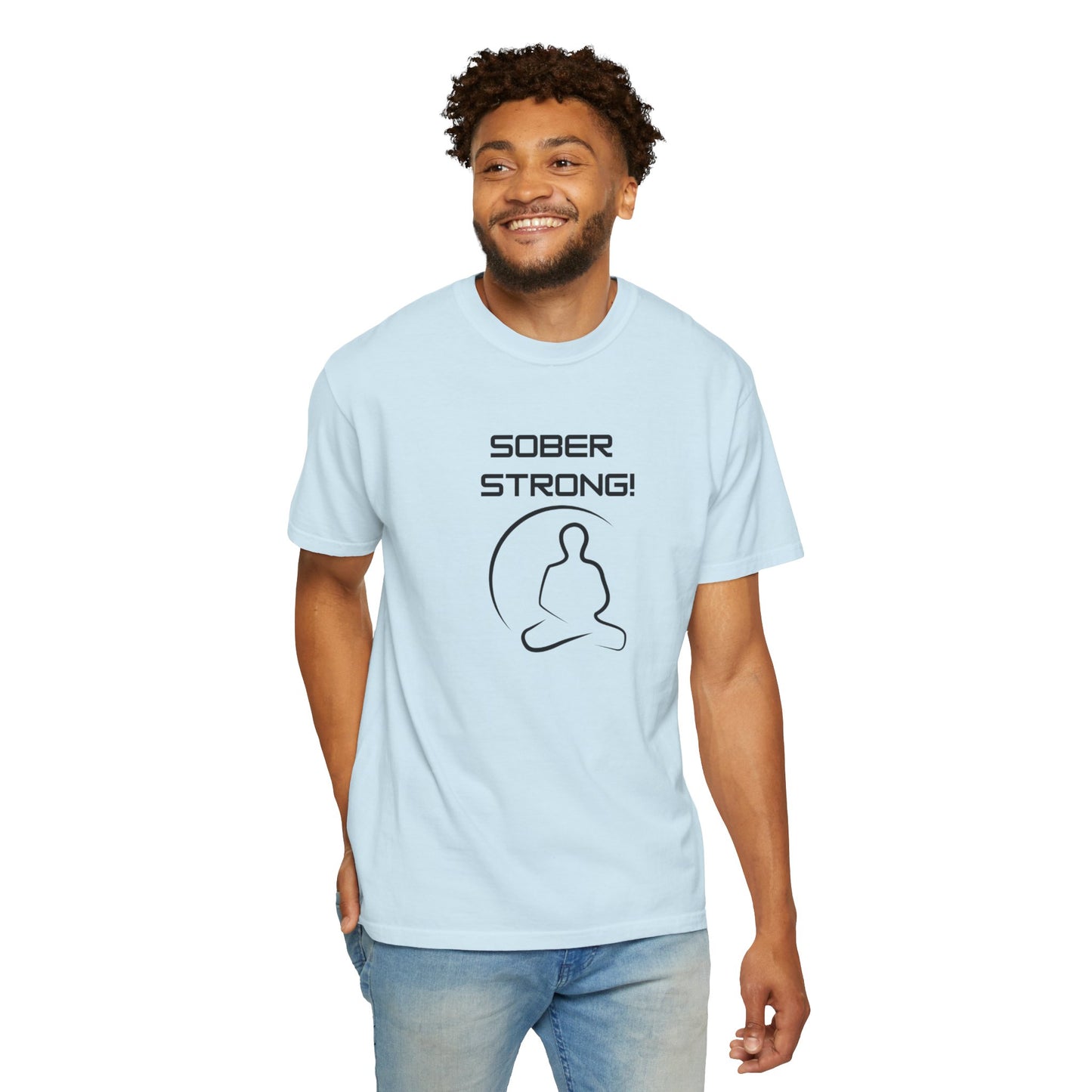 'Sober Strong' - Unisex Graphic Shirt, Positive Vibes, Casual Wear