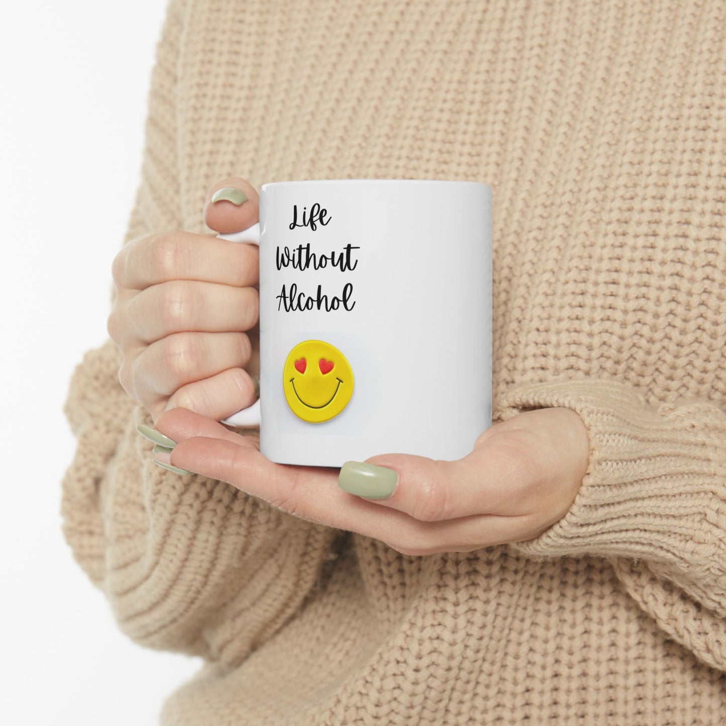 Life Without Alcohol - Ceramic Mug, (11oz, 15oz)