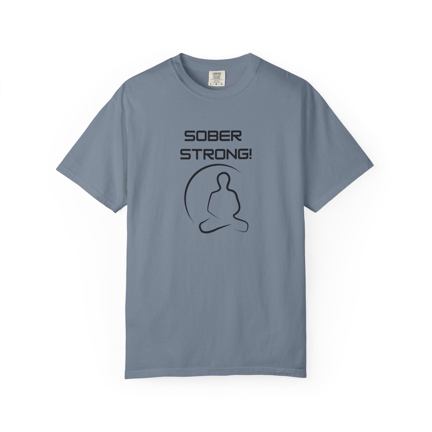 'Sober Strong' - Unisex Graphic Shirt, Positive Vibes, Casual Wear