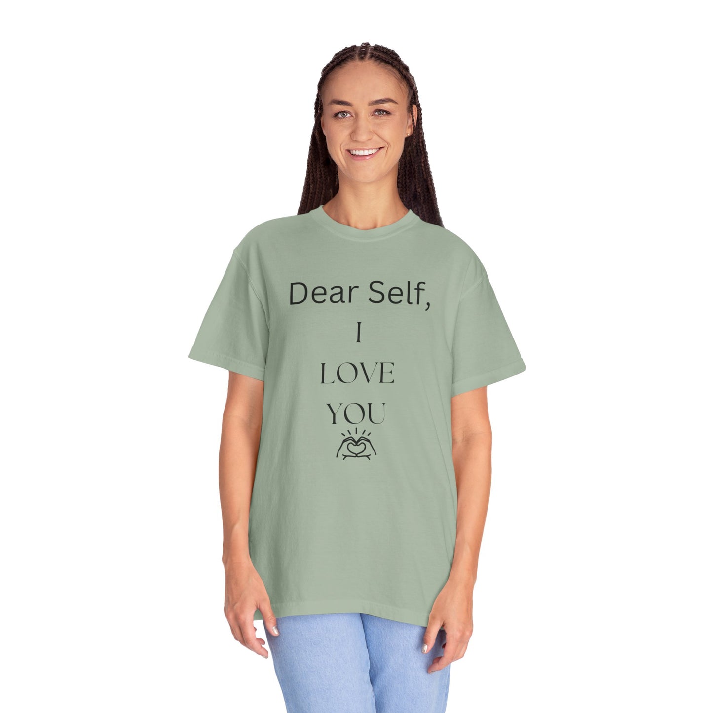 'Dear Self, I LOVE YOU' - Unisex Graphic Shirt, Positive Vibes, Casual Wear