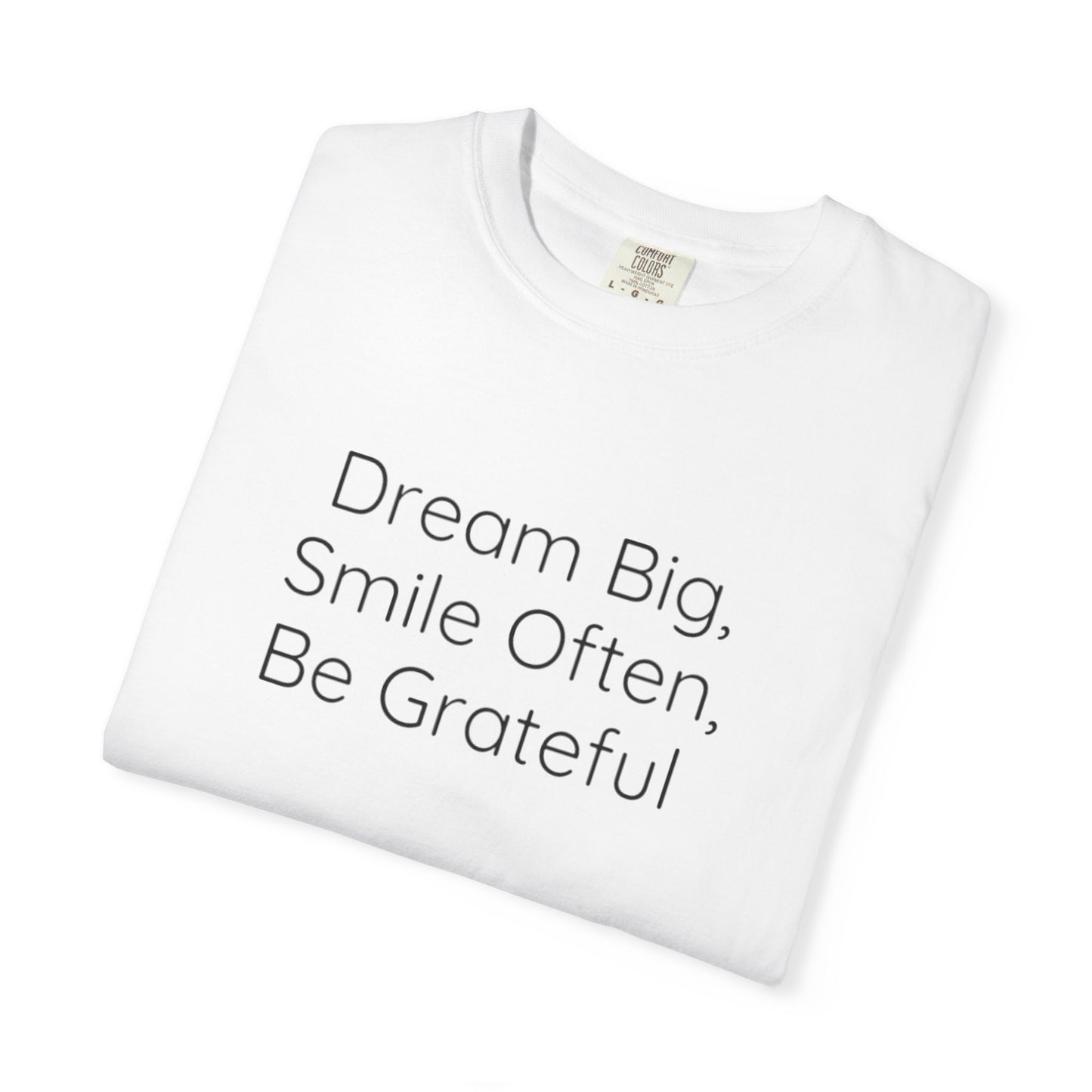 'Dream Big' - Unisex Graphic Shirt, Positive Vibes, Casual Wear