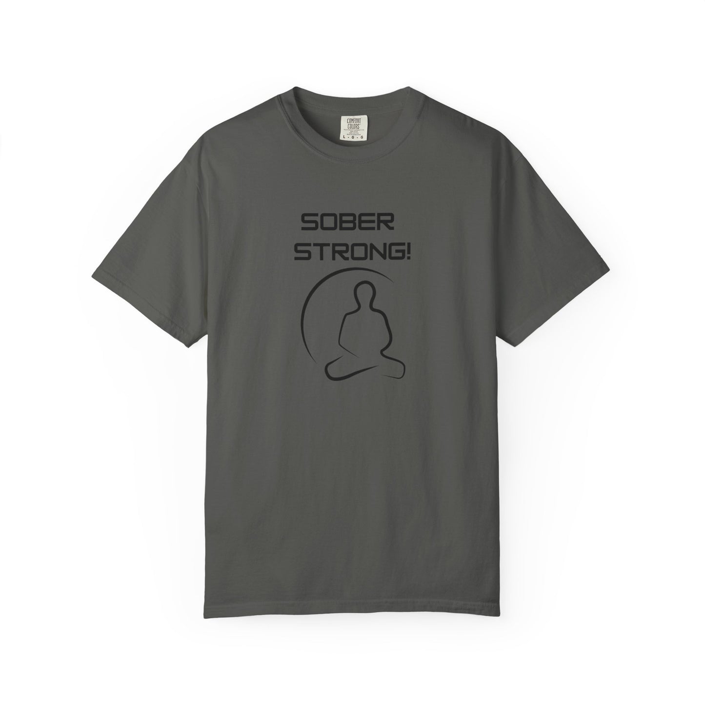 'Sober Strong' - Unisex Graphic Shirt, Positive Vibes, Casual Wear