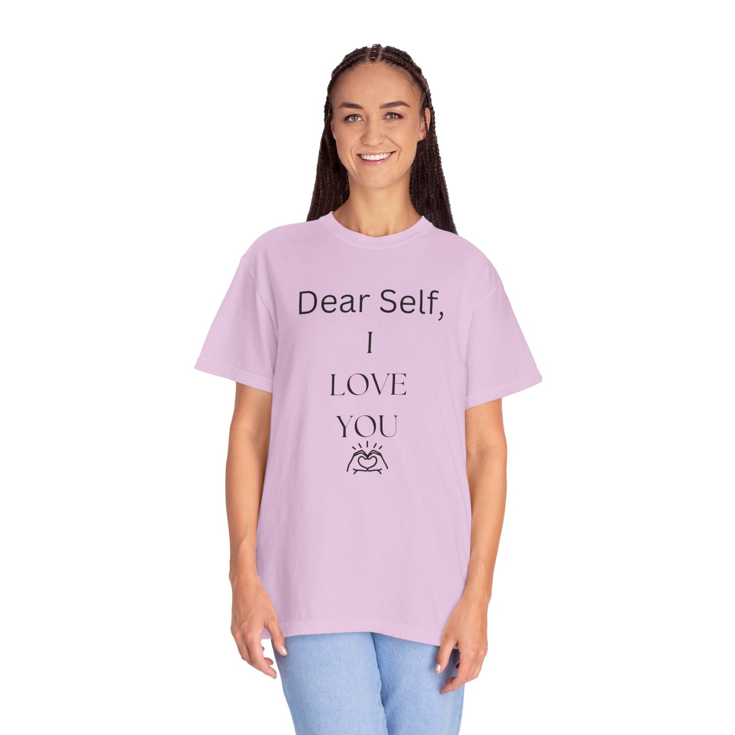 'Dear Self, I LOVE YOU' - Unisex Graphic Shirt, Positive Vibes, Casual Wear