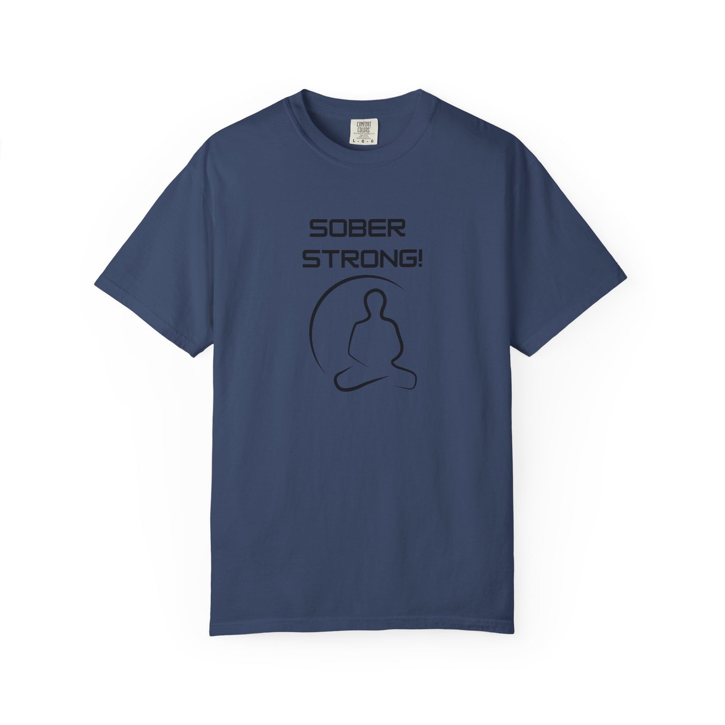 'Sober Strong' - Unisex Graphic Shirt, Positive Vibes, Casual Wear