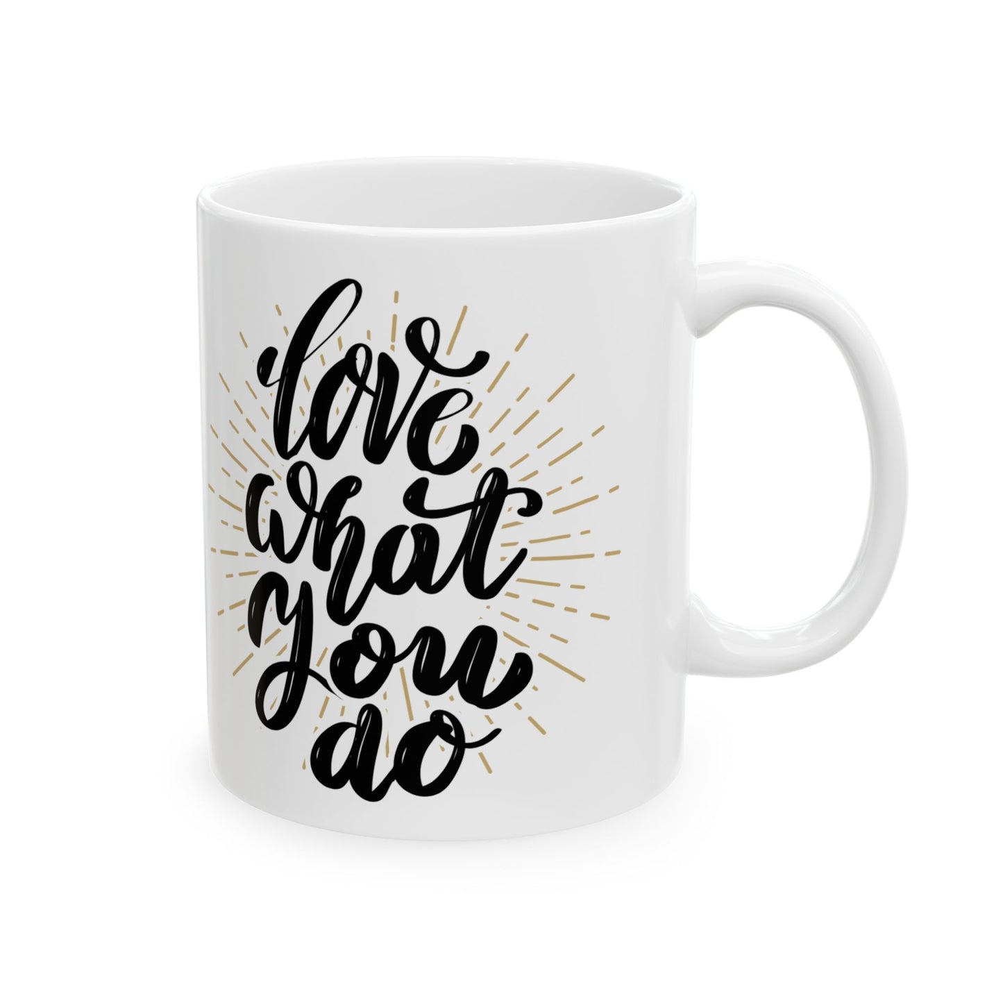 Inspirational Ceramic Mug - "Love What You Do" - Motivational Coffee Cup, Perfect Gift for Creatives and Dreamers