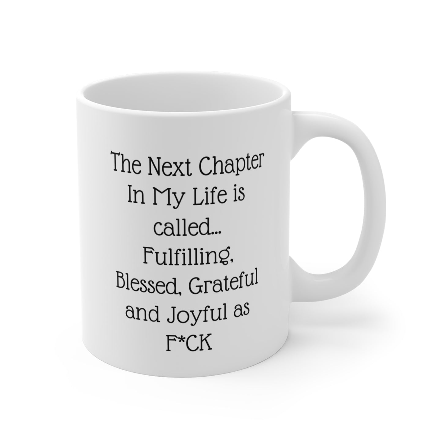 Motivational Coffee Mug - "Next Chapter in My Life" Inspirational Gift