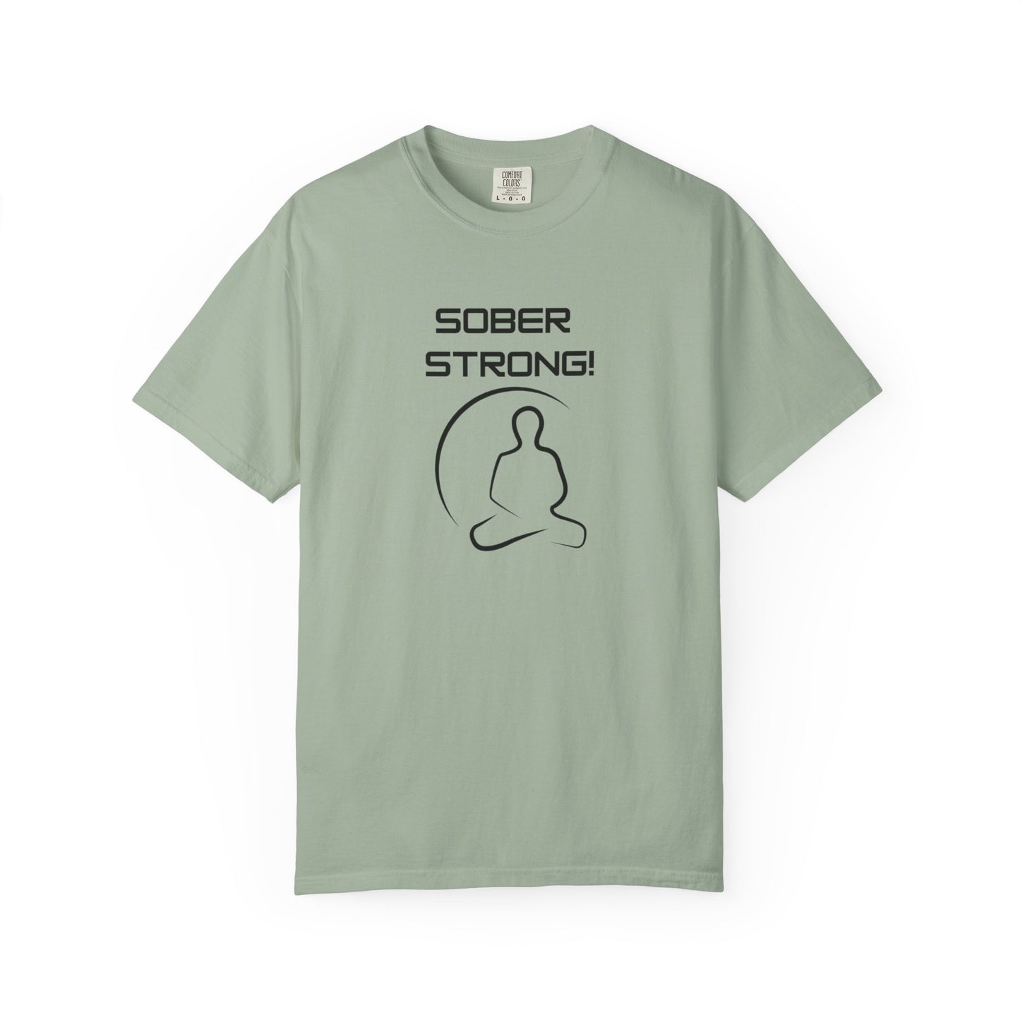 'Sober Strong' - Unisex Graphic Shirt, Positive Vibes, Casual Wear