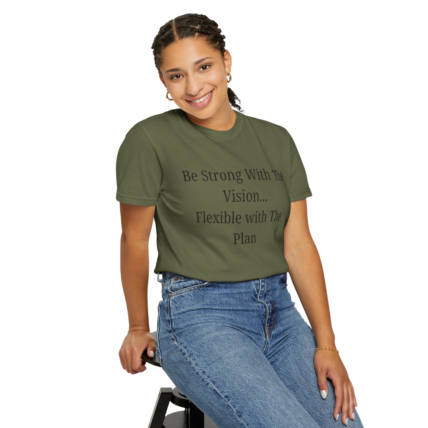 'Be Strong With The Vision...Flexible With The Plan' - Unisex Graphic Shirt, Positive Vibes, Casual Wear