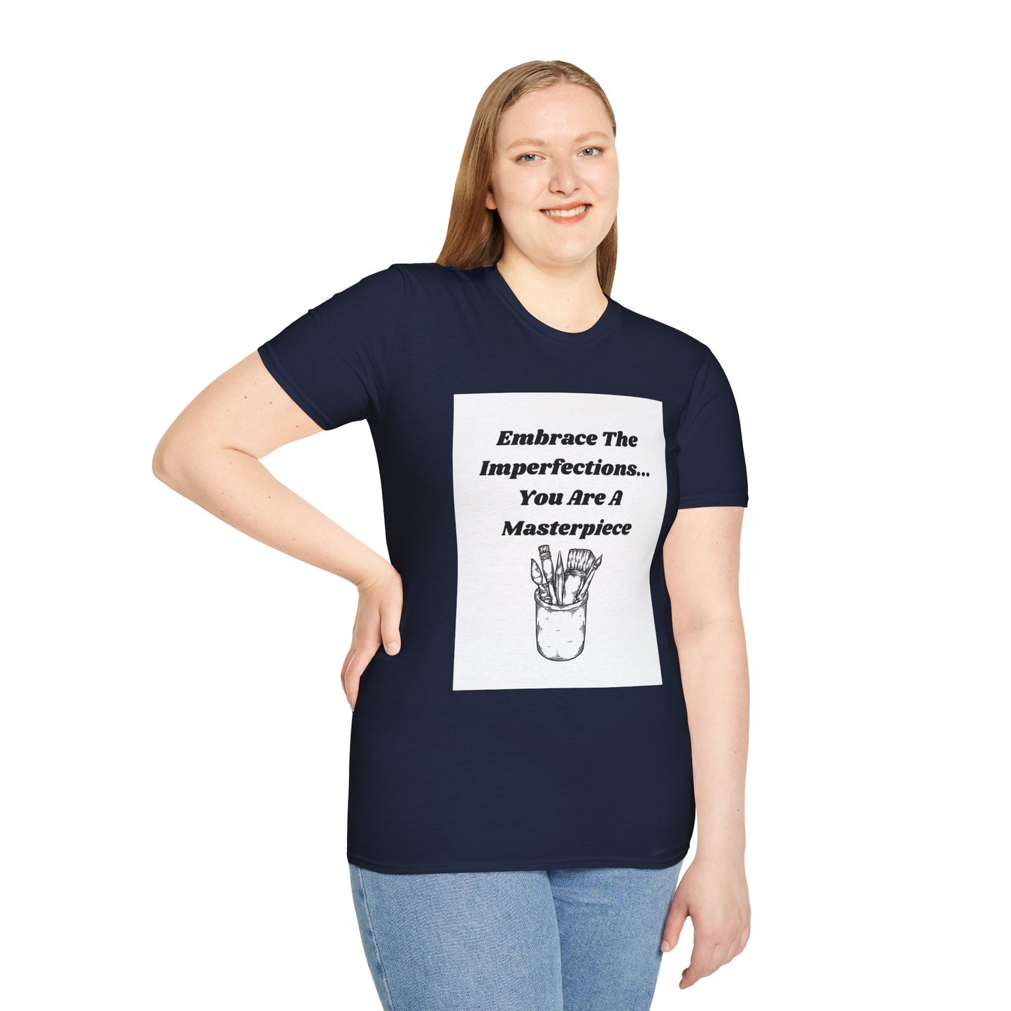 Embrace The Imperfections - Unisex Softstyle T-Shirt - Artistic Inspiration Tee
