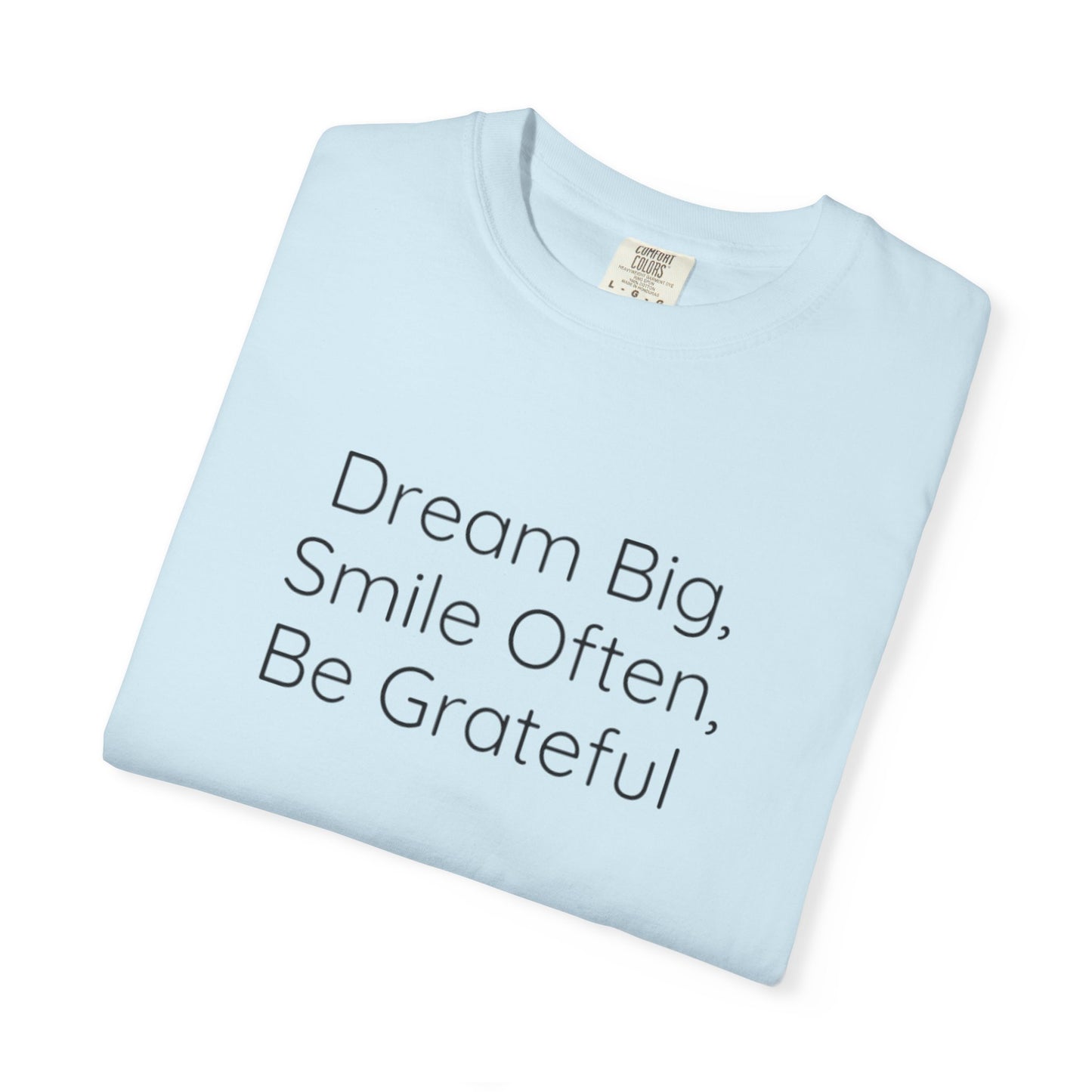 'Dream Big' - Unisex Graphic Shirt, Positive Vibes, Casual Wear