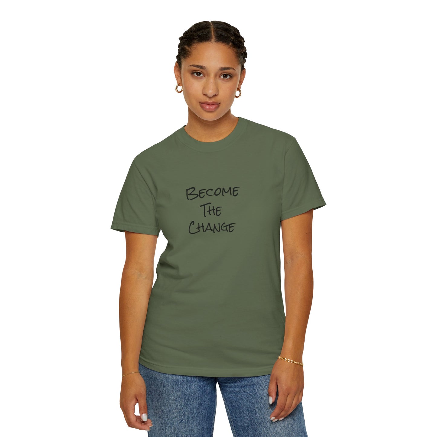 'Become The Change' -  Unisex Graphic Shirt, Positive Vibes, Casual Wear