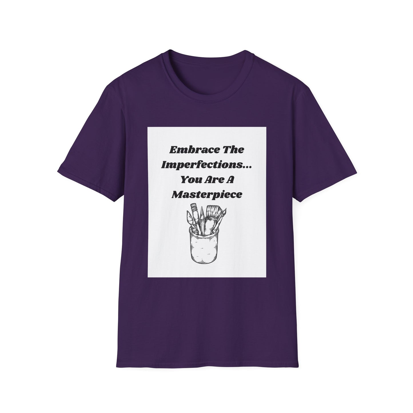 Embrace The Imperfections - Unisex Softstyle T-Shirt - Artistic Inspiration Tee