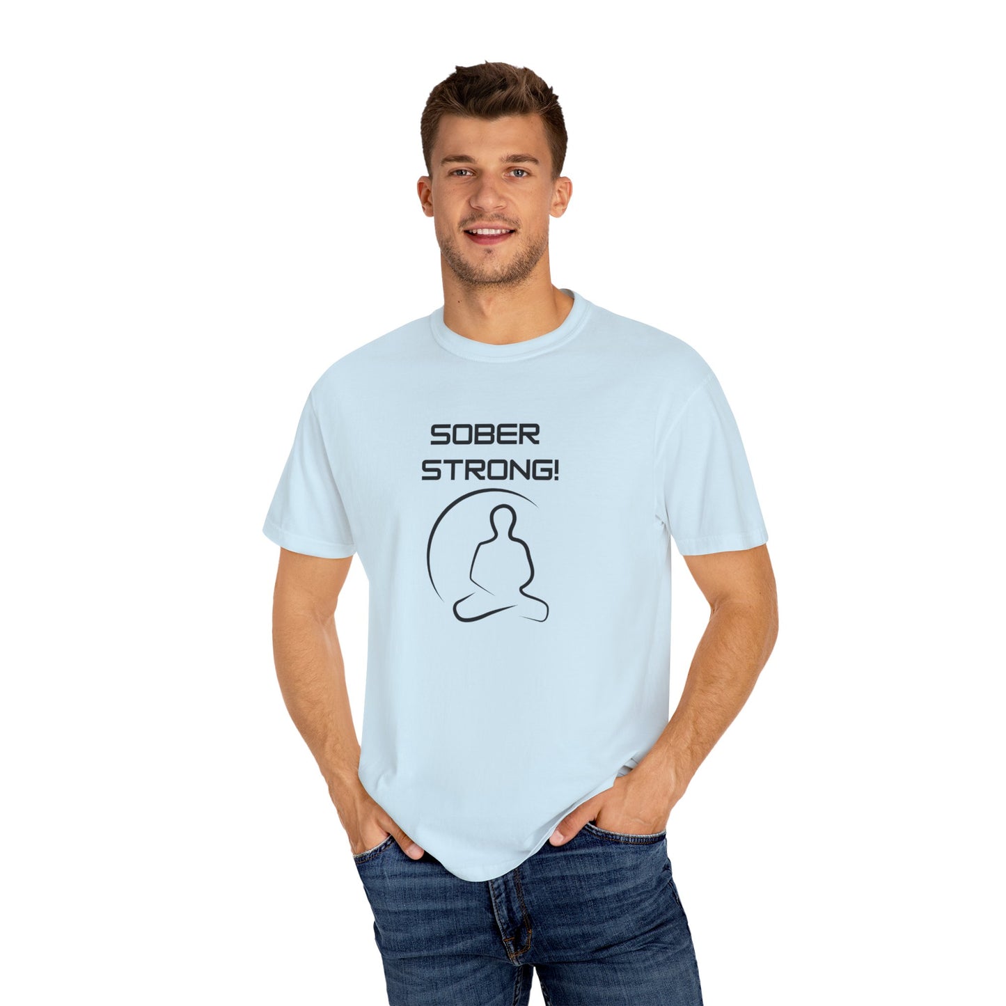 'Sober Strong' - Unisex Graphic Shirt, Positive Vibes, Casual Wear