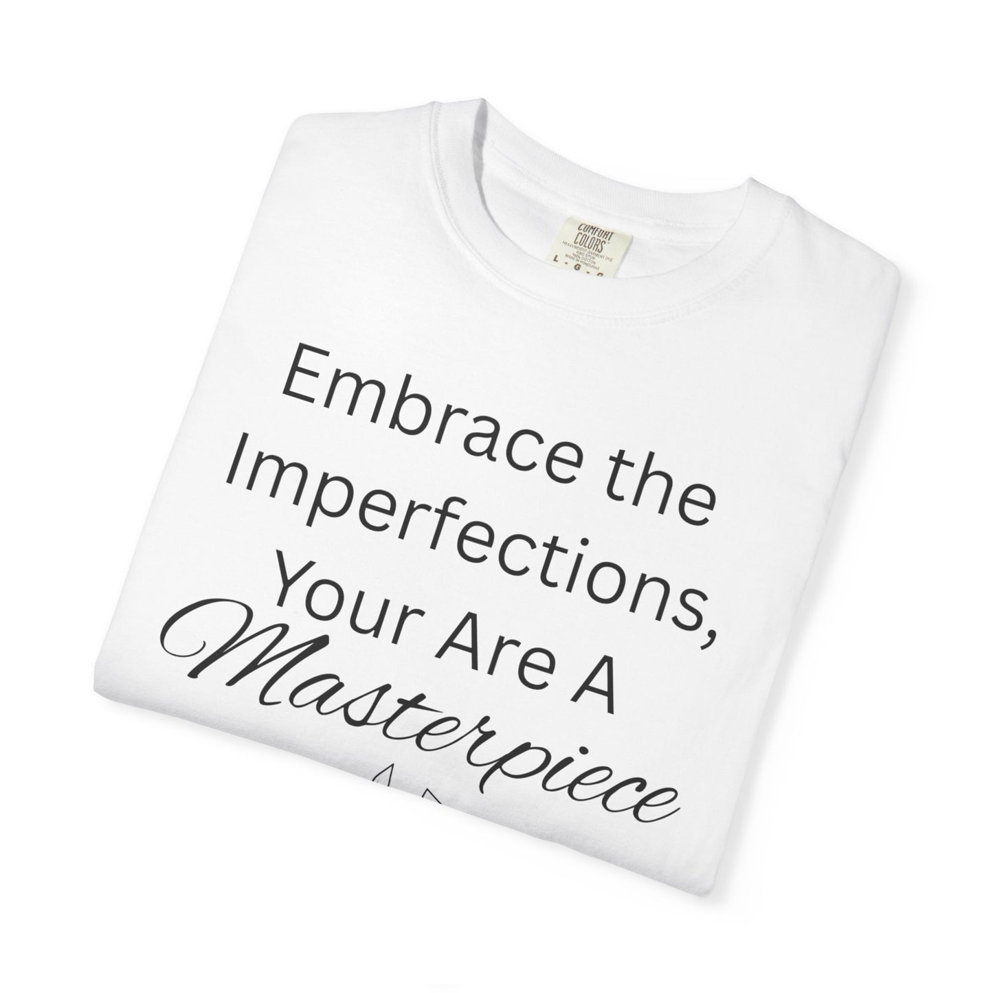 'You Are A Masterpiece' - Unisex Graphic Shirt, Positive Vibes, Casual Wear