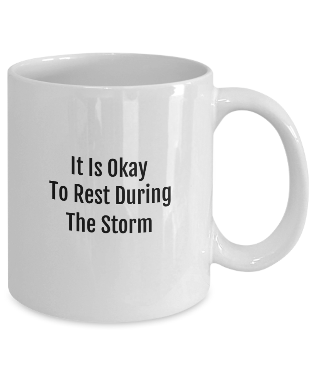 It Is Okay To Rest During The Storm