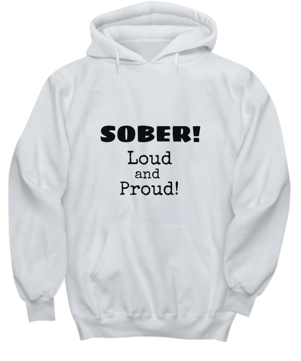 SOBER! Loud and Proud! T-Shirt