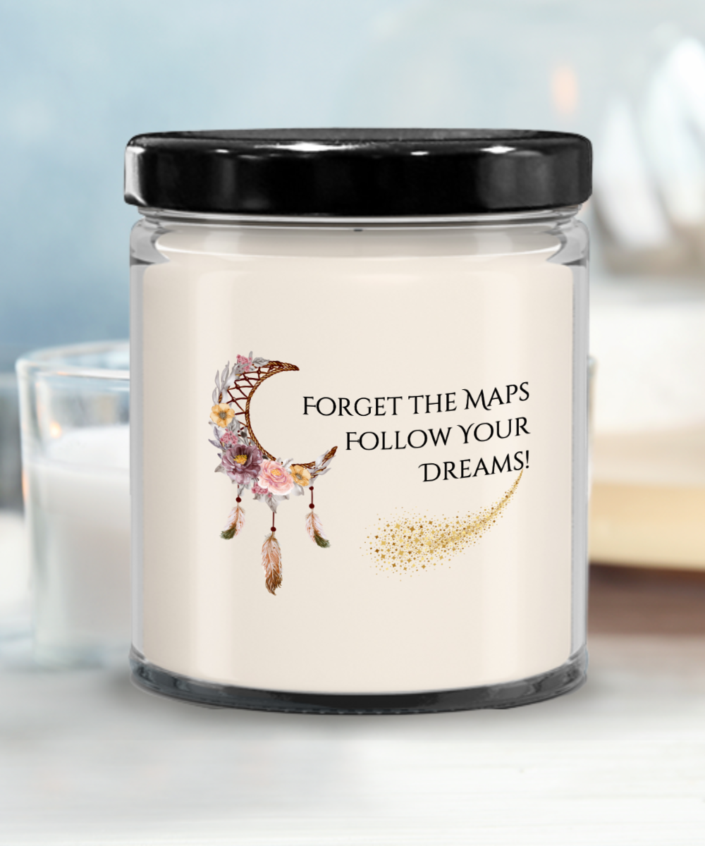 Forget The Maps Follow Your Dreams - Candle