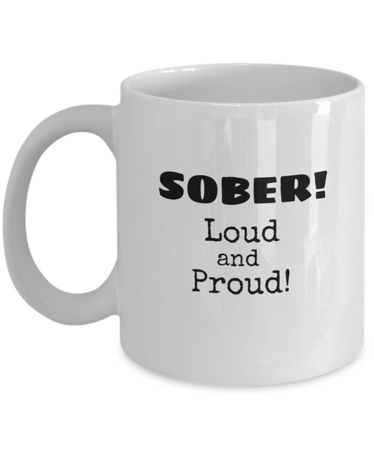 SOBER! Loud and Proud!