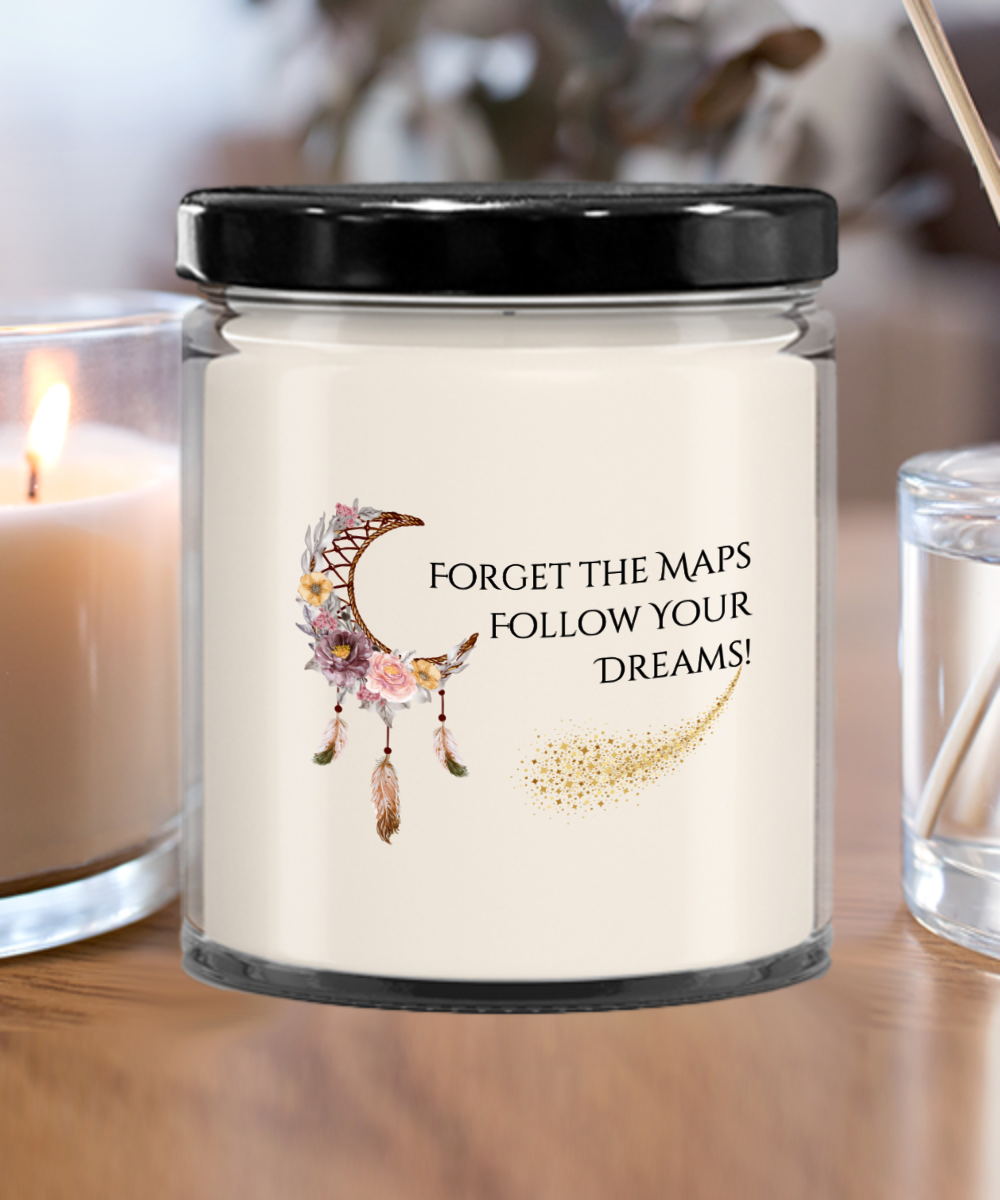 Forget The Maps Follow Your Dreams - Candle