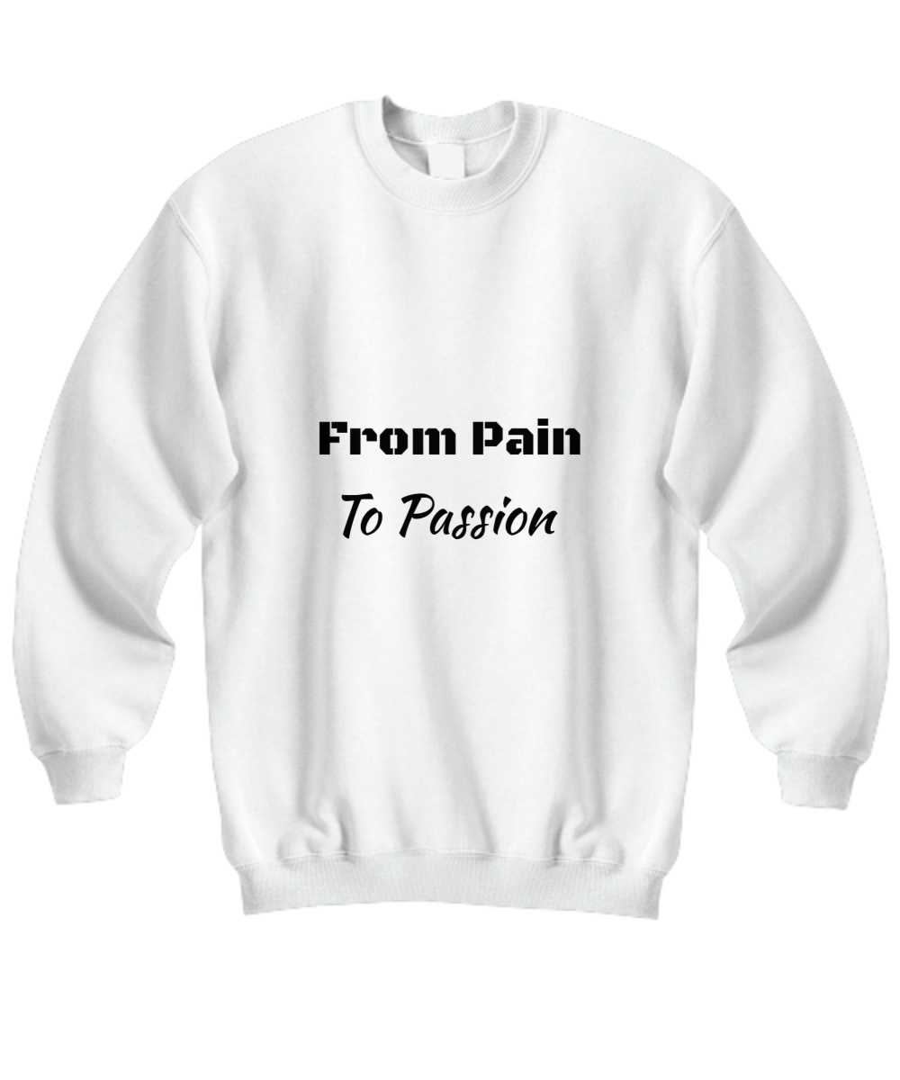 From Pain to Passion T-Shirt