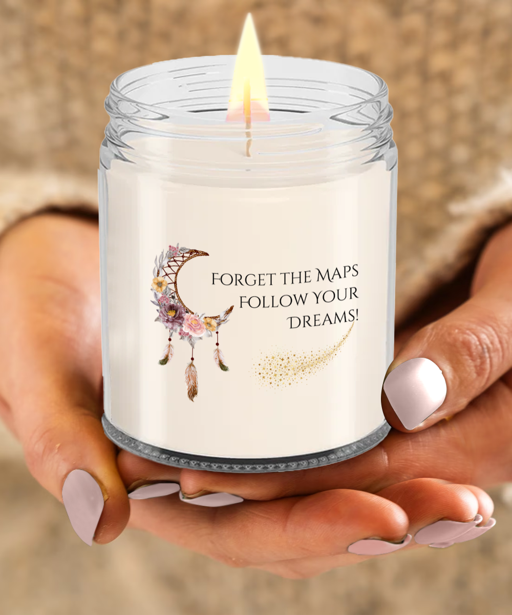 Forget The Maps Follow Your Dreams - Candle