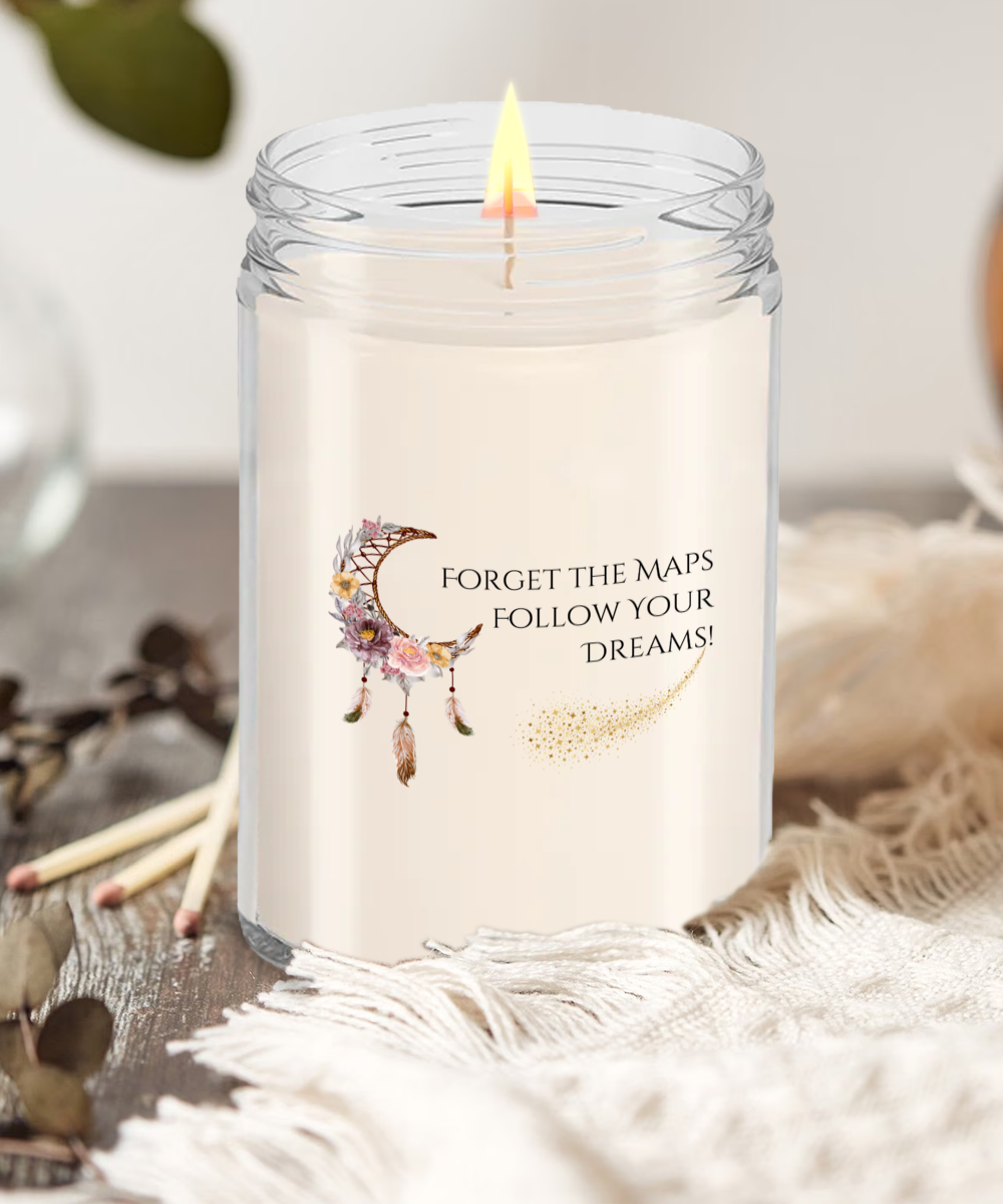 Forget The Maps Follow Your Dreams - Candle