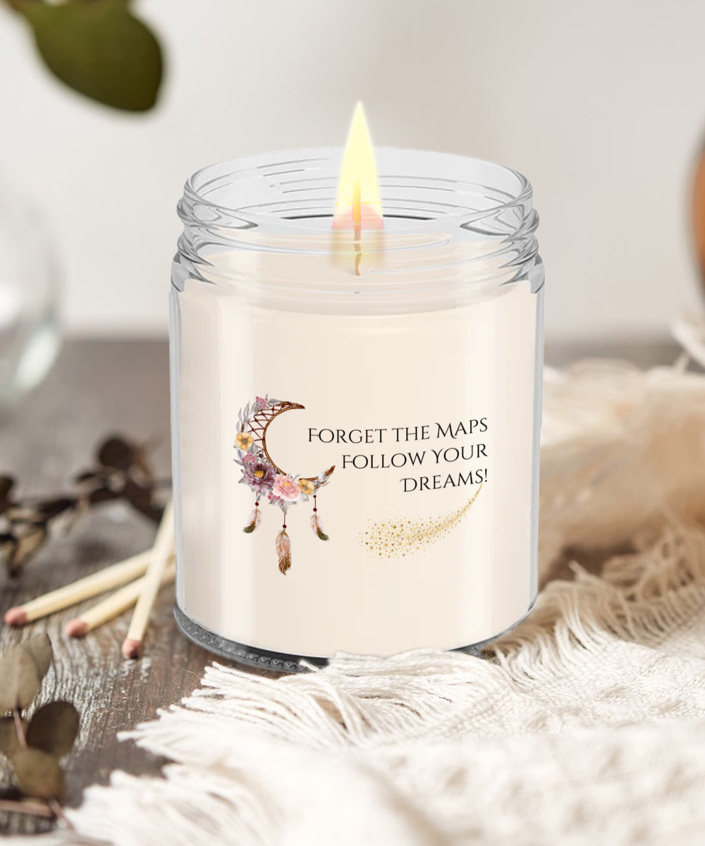 Forget The Maps Follow Your Dreams - Candle